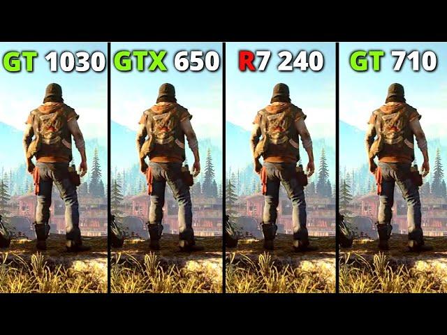 Days Gone - GT 1030 vs GTX 650 vs R7 240 vs GT 710