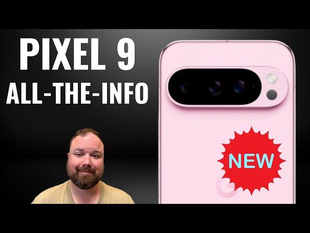 Pixel 9 & Pixel 9 Pro: All The Info!