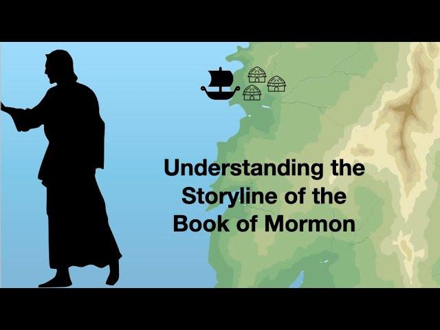 Understanding the Storyline of the Book of Mormon