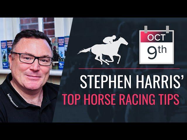 Stephen Harris’ top horse racing tips for Wednesday 9th October