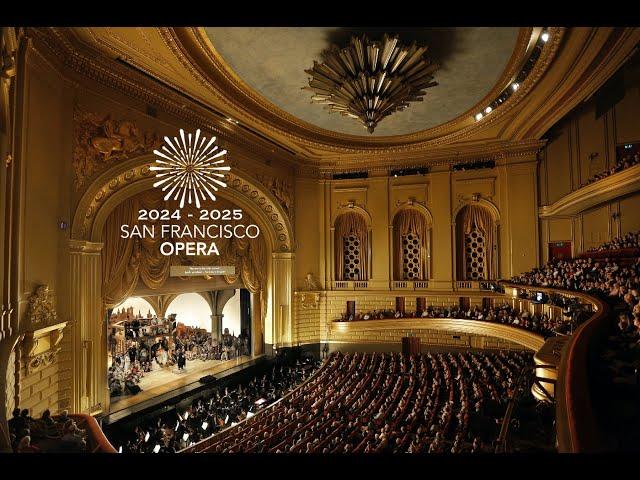 SFO San Francisco Opera 2024/2025 Season #OPERA