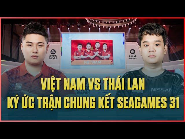 TRÒN 1 NĂM TRẬN CHUNG KẾT BỘ MÔN FO4 GIỮA VIỆT - THÁI ĐẦY CẢM XÚC TẠI SEAGAMES 31