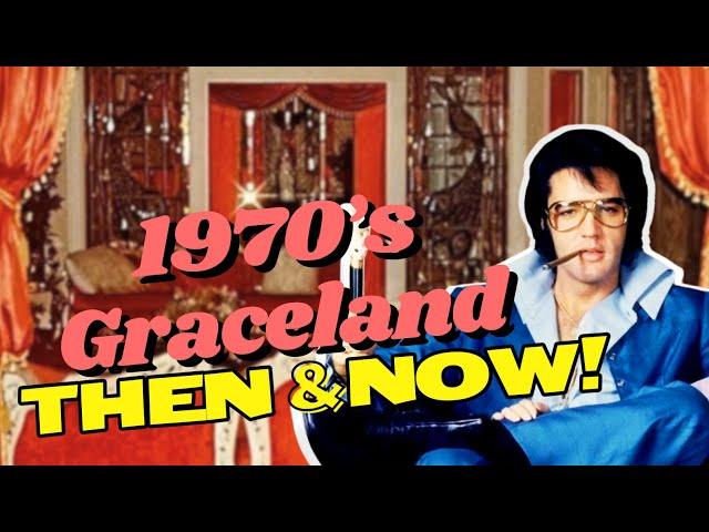 Graceland, Then & Now: 1970’s | SECRET GRACELAND #44