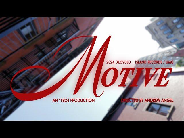 XLOVCLO - Motive (Official Music Video)