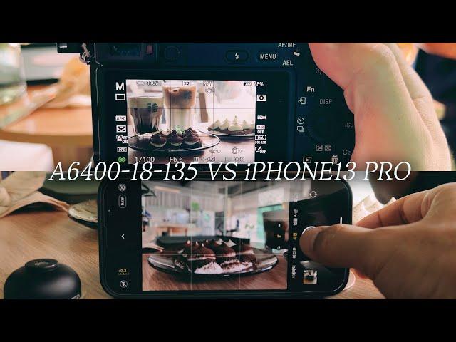 a6400+18-135 VS iphone13 pro in cafe