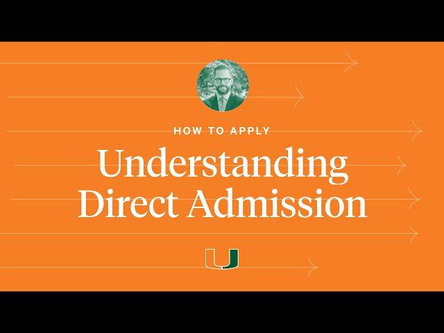 How to Apply: Understanding Direct Admission