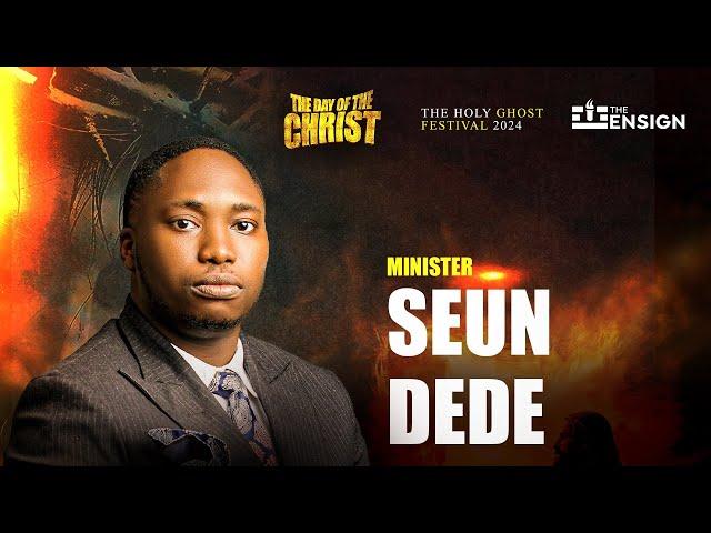 Seun Dede at The Holy Ghost Festival 2024 | THE DAY OF THE CHRIST @seundede | #Worship #TheEnsign