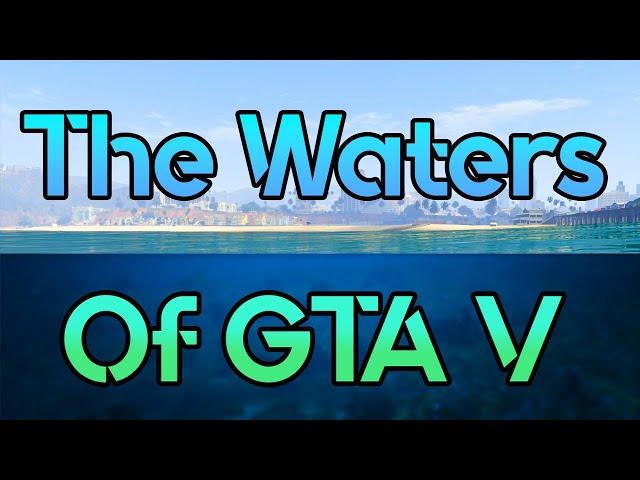 The Waters Of GTA V (And all of its secrets)