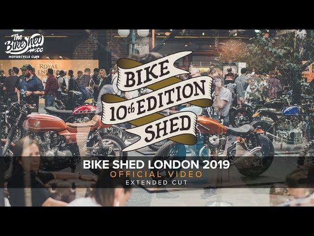 BIke Shed London 2019 - Extended Cut