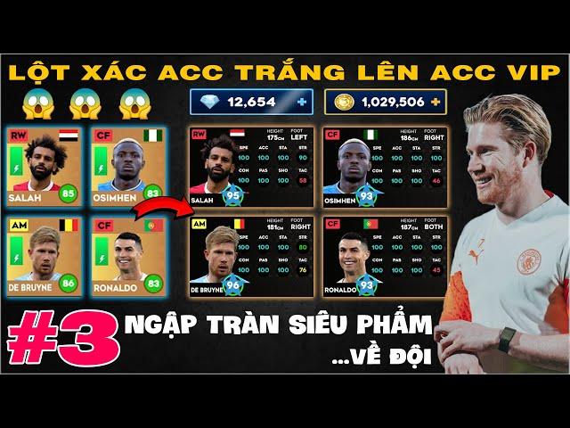 DLS 24 | Hành trình lột xác #3 | Siêu phẩm Ronaldo, Salah, Osimhen, De Bruyne  cập bến