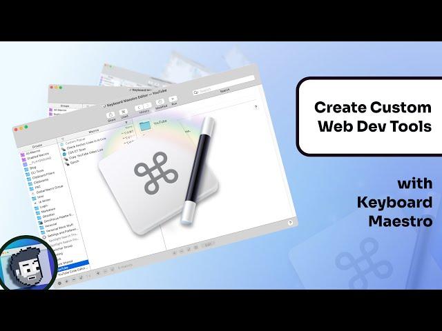 Create Custom Web Dev Tools with Keyboard Maestro