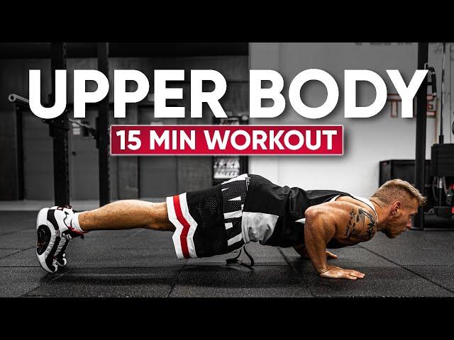 15 MIN UPPER BODY WORKOUT - Chest, Shoulders, Back and Arms (NO EQUIPMENT)