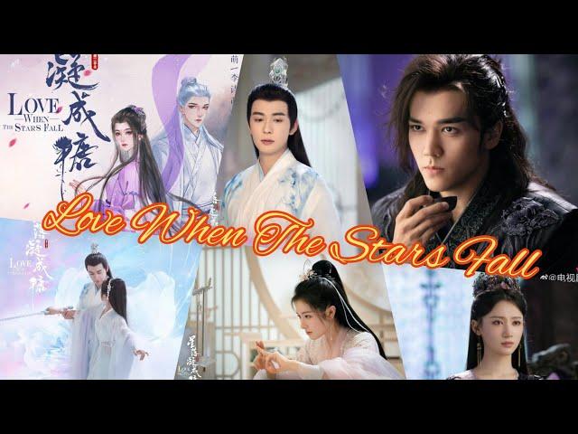 Love When The Stars Fall - Chinese Historical Romance Drama (TBC) 