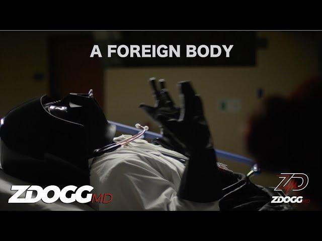 Doc Vader on "Foreign Bodies" | DocVader.com