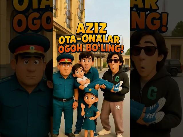 Aziz ota-onalar ogoh boʻling - !Азиз ота-оналар огоҳ бўлинг!