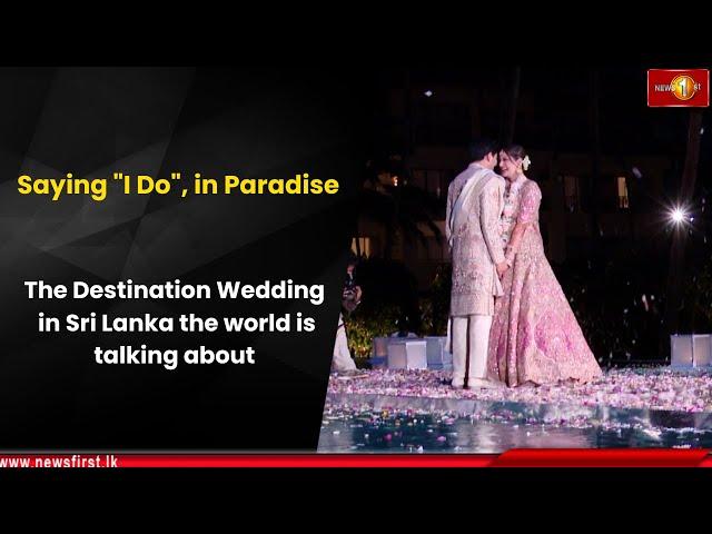 Saying "I Do", in Paradise: The Destination Wedding in Sri Lanka the world is talking about