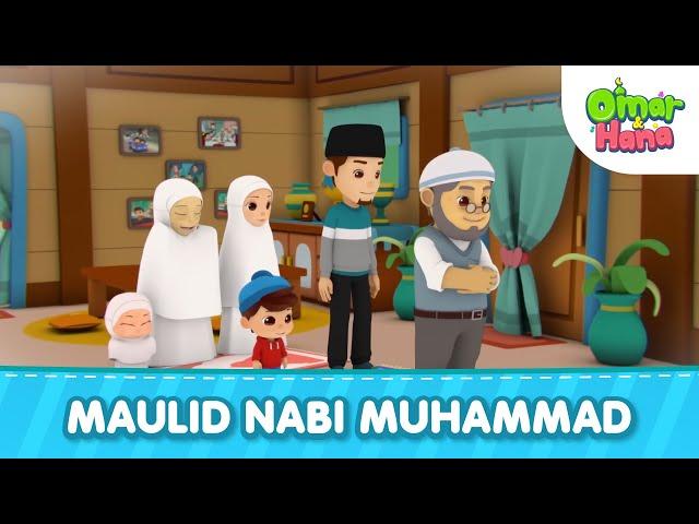 Maulid Nabi Muhammad | Lagu Anak Islami | Omar & Hana