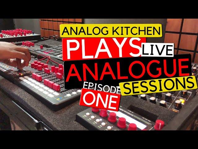 Analog Kitchen Plays Live: Analogue Sessions Episode One