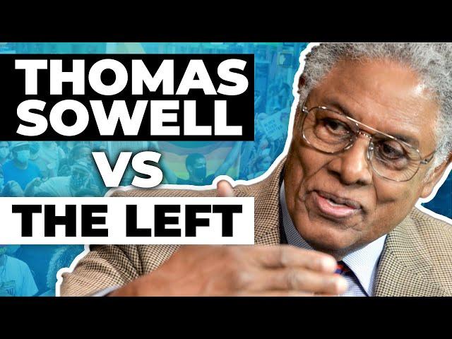 Thomas Sowell vs The Left