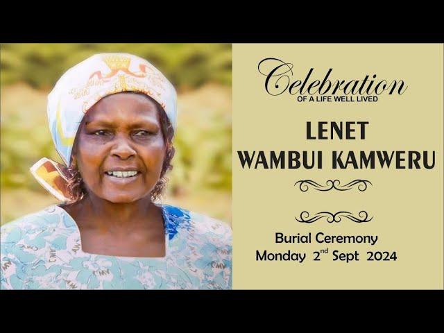 LIFE CELEBRATION FOR THE LATE LENET WAMBUI KAMWERU