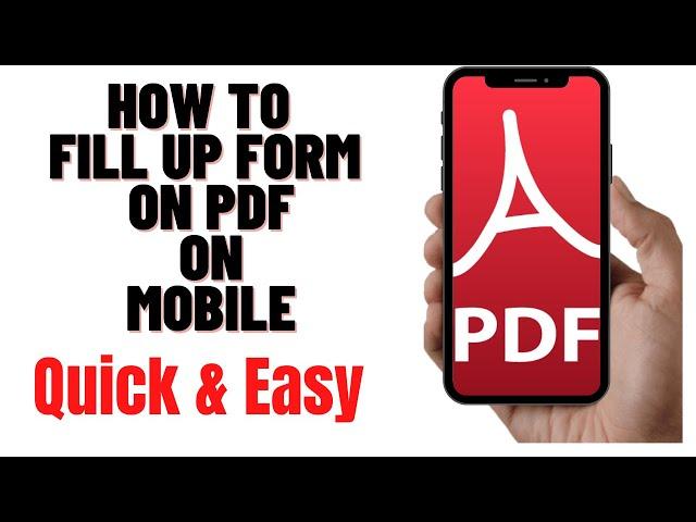 HOW TO FILL UP FORM ON PDF ON MOBILE