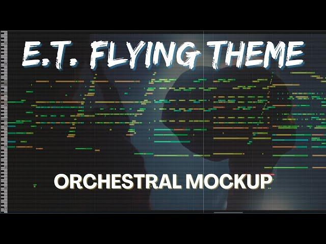 John Williams - E.T. Flying Theme (Orchestral Mockup)