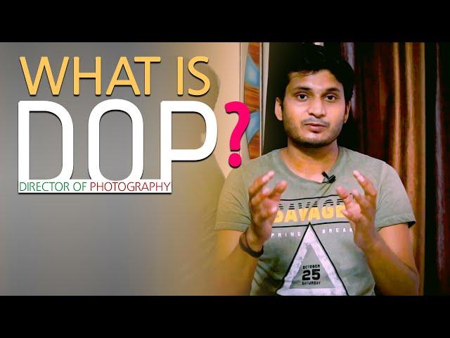 #Ep-02 | What Is DOP? | Director Of Photography | DARSS Production