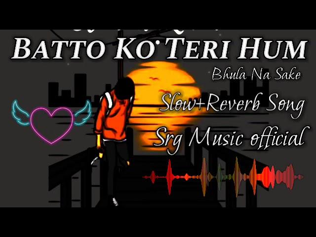 Baaton Ko Teri [Slowed+Reverb] Arijit Singh || Himesh Reshammiya (SRG Music Official)