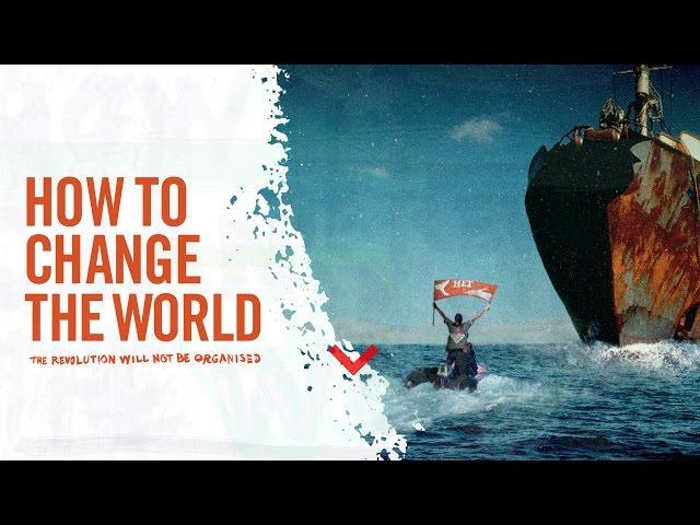 "How to Change the World' Trailer - International