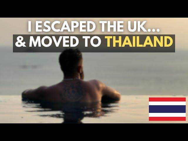 Why I left the UK and moved to Thailand