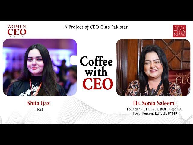 Coffee With CEO | Dr. Sonia Saleem | Set, Bod Pasha | EdTech PYMP