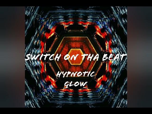 Hypnotic Glow Instrumental (Produced by SwitchOnThaBeat)