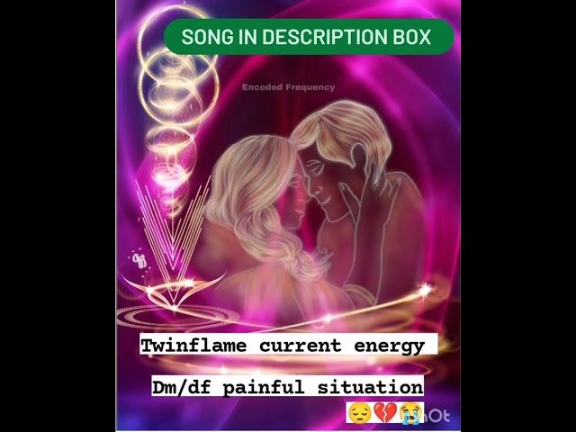 #twinflame current energy #divine mess#sign and symptoms #song in description box  use kre