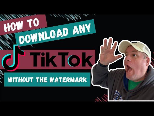 How to Download TikTok Videos Without Watermark | How to Save a TikTok Without the Watermark