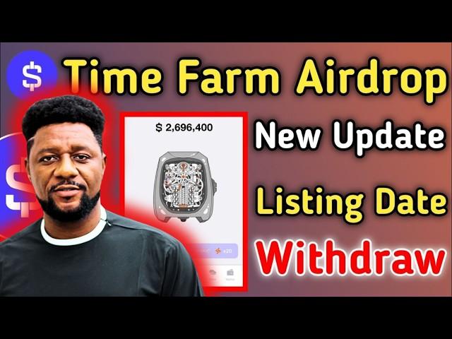 Timefarm Airdrop Listing Date & TGE - TimeFarm Airdrop WITHDRAWAL Update