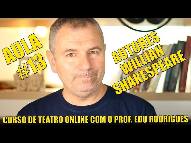 Curso e Teatro Online Gratuito. Aula Sobre William Shakespeare