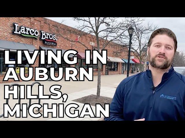 Living In Auburn Hills, Michigan