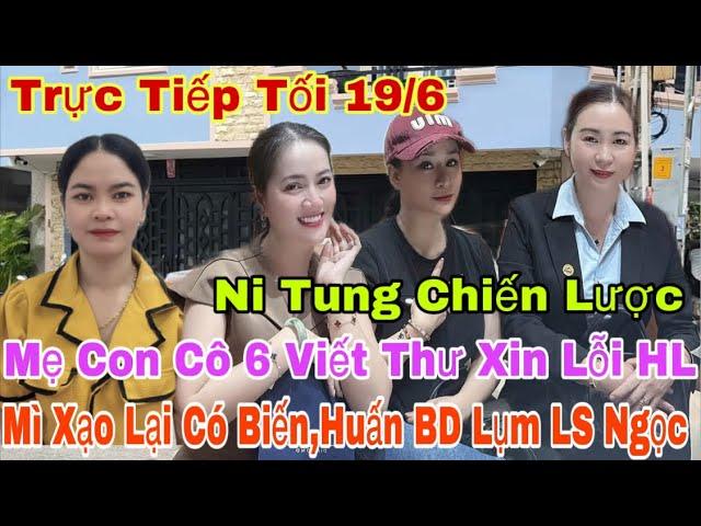 Trực Tiếp Tối 19/6.Mẹ Con Cô 6 Viết Thư Xin Lỗi HL,Mì Xạo Có Biến Dám Xúc Phạm Bác Hồ Luôn