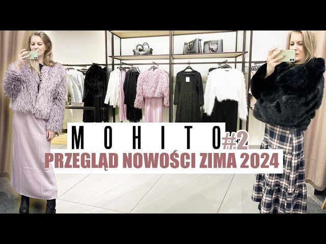 ZNALAZŁAM ZIMOWE PEREŁKI  PRZEGLĄD NOWOŚCI MOHITO I MIERZYMY TRENDY JESIEŃ  ZIMA 2024/25 cz.2