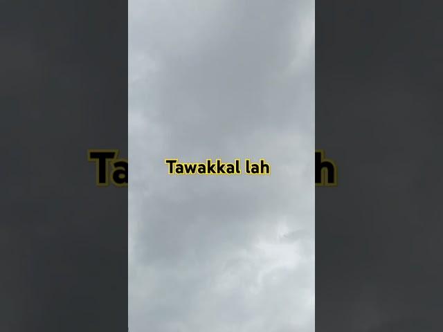 Tawakkal lah