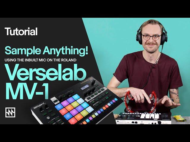 Roland MV-1 Verselab Tutorial: Sample Anything & Everything with the Built-in Mic