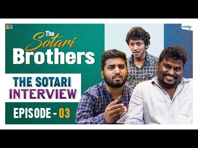 The Sotari Interview || Episode 3 || The Sotari Brothers|| Wirally Originals || Tamada Media