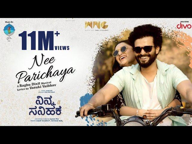 Ninna Sanihake - Nee Parichaya Video Song | Suraj Gowda | Dhanya Ramkumar|Raghu Dixit|Vasuki Vaibhav