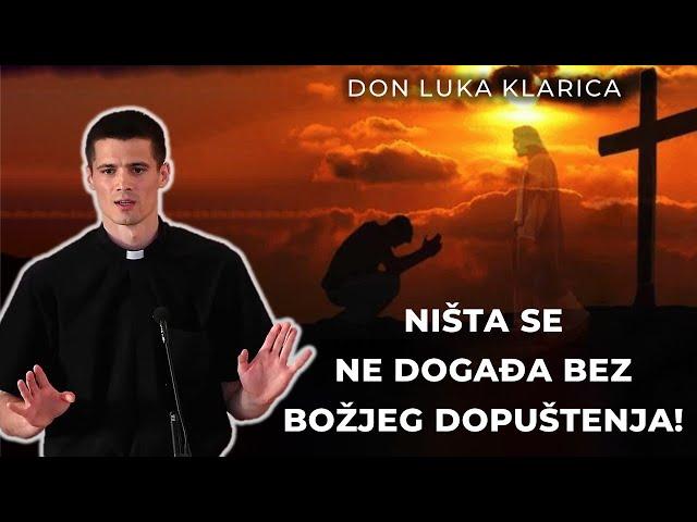 NIŠTA SE NE DOGAĐA BEZ BOŽJEG DOPUŠTENJA!