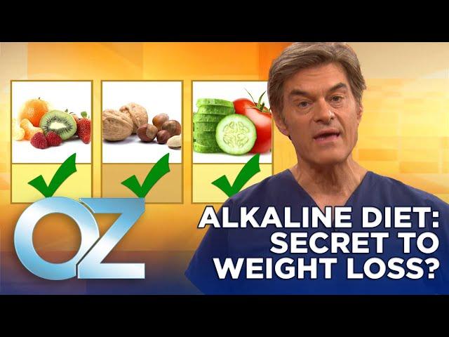 Is the Alkaline Diet the Secret to Weight Loss and Health? | Oz Health