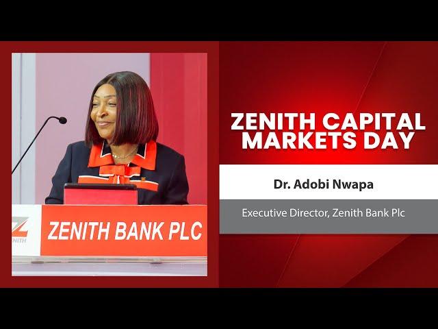 Zenith Capital Markets Day 2024 - Executive Director Dr. Adobi Nwapa - Presentation