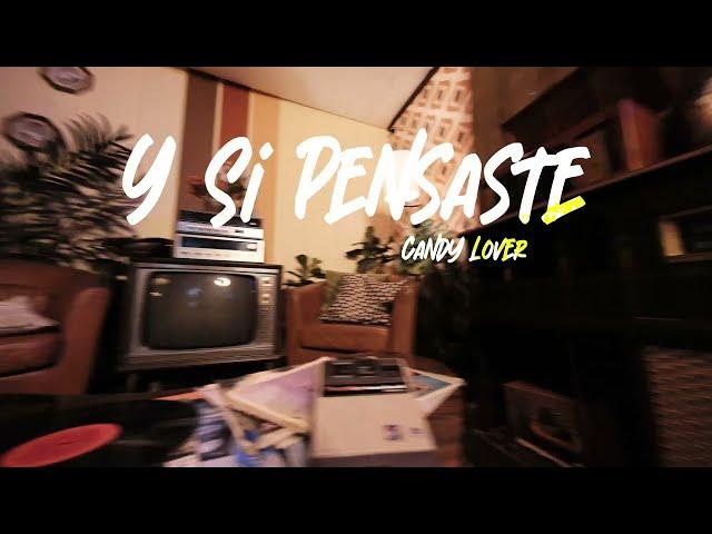 Candy Lover - Y Si Pensaste (Official Visualizer)