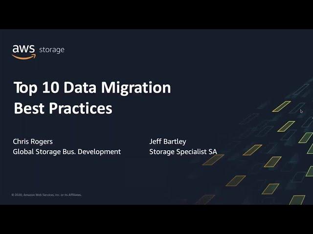 Top 10 Data Migration Best Practices - AWS Online Tech Talks