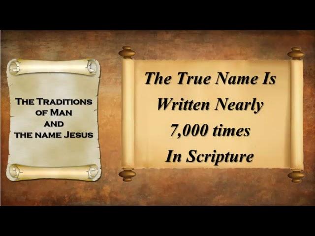 The Traditions of Man and The Name Jesus