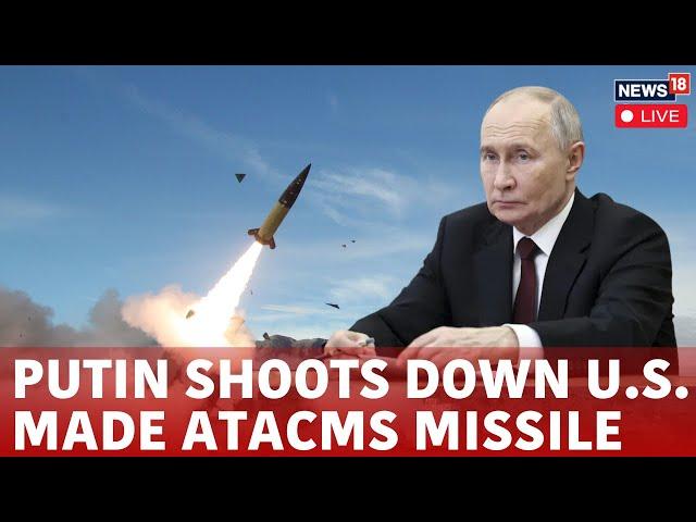 Russia Ukraine War Live| Russia Shots Down 8 US Supplied ATACMS Missiles | Ukraine News Today | N18G